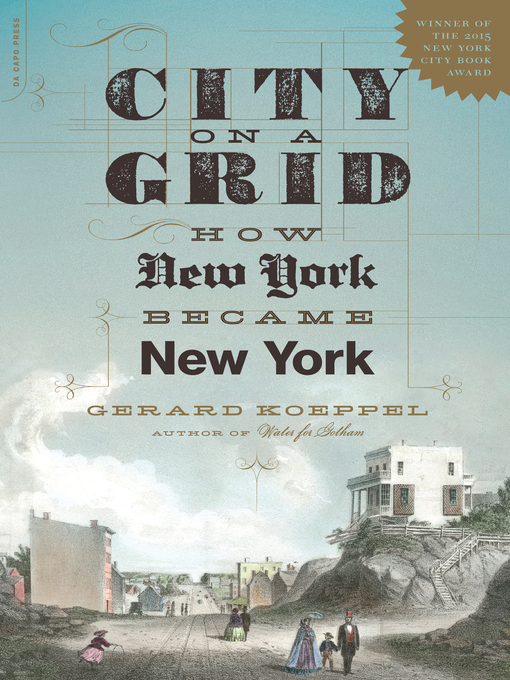 Title details for City on a Grid by Gerard Koeppel - Available